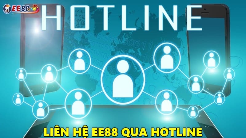 Liên hệ EE88 qua hotline