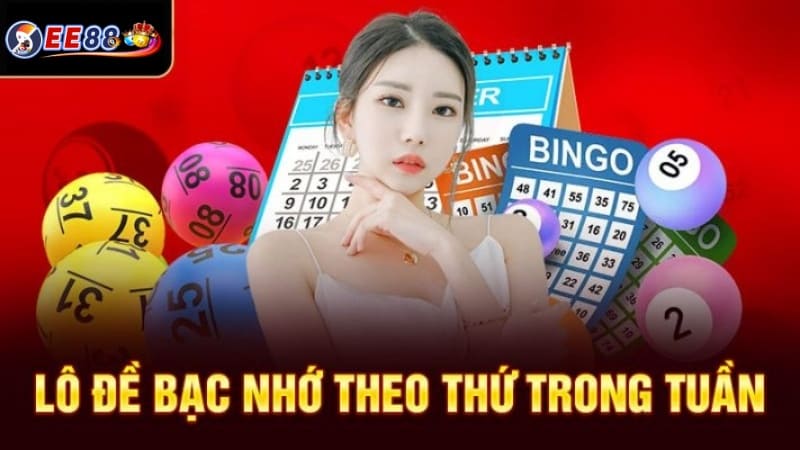 Soi cầu lô đề bạc nhớ theo thứ